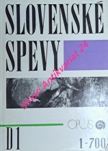 SLOVENSKÉ SPEVY IV. diel - Dodatky I. 1 - 700