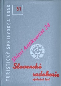 SLOVENSKÉ RUDOHORIE - Turistický sprievodca - VÝCHODNÁ ČÁSŤ