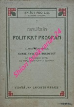 HAVLÍČKŮV POLITICKÝ PROGRAM - Články, které napsal Karel Havlíček Borovský do Národních Novin,do Pražských Novin a Slovana