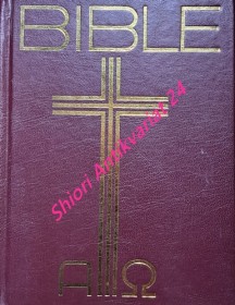 BIBLE PÍSMO SVATÉ STARÉHO A NOVÉHO ZÁKONA / včetně deuterokanonických knih /