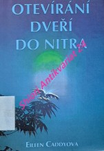 OTEVÍRÁNÍ DVEŘÍ DO NITRA