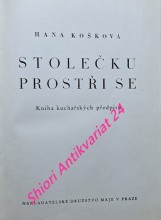 STOLEČKU PROSTŘI SE - Kniha kuchařských předpisů