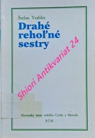 DRAHÉ REHOLNÉ SESTRY