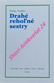 DRAHÉ REHOLNÉ SESTRY