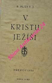 V KRISTU JEŽÍŠI ... " IN CHRISTO JESU "