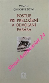 POSTUP PRI PRELOŽENÍ A ODVOLANÍ FARÁRA