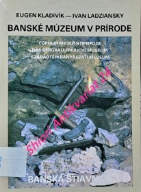 BANSKÉ MÚZEUM V PRÍRODE BANSKÁ ŠTIAVNICA