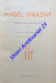 ANDĚL STRÁŽNÝ - Časopis katolických dětí - Ročník 61 a 62