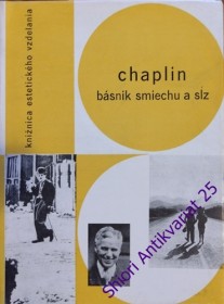 CHAPLIN - Básnik smiechu a slz