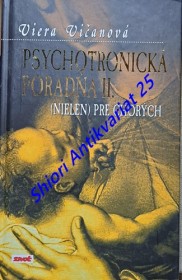 PSYCHOTRONICKÁ PORADŇA II. ( NIELEN ) PRE CHORÝCH