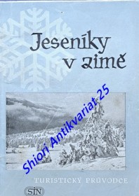 JESENÍKY V ZIMĚ - Turistický průvodce