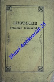 HISTORIE REWOLUCE FRANCOUZSKÉ OD 1789 - 1814