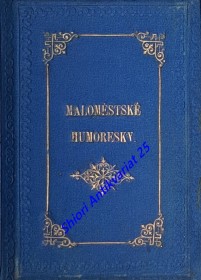 MALOMĚSTSKÉ HUMORESKY