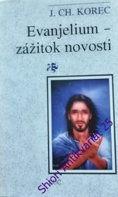 EVANJELIUM- ZÁŽITOK NOVOSTI