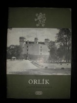 ORLÍK - Státní hrad a okolí