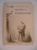 Marie a zahradník (2)