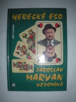 Herecké eso Jaroslav Marvan vzpomíná