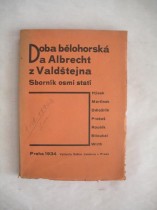 DOBA BĚLOHORSKÁ A ALBRECHT Z VALDŠTEJNA