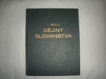 DĚJINY SLOVANSTVA - SLOVANÉ