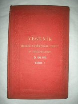 VĚSTNÍK MUSEJNÍ A PRŮMYSLOVÉ JEDNOTY V PROSTĚJOVĚ za rok 1899