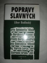 POPRAVY SLAVNÝCH