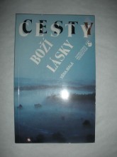 CESTY BOŽÍ LÁSKY