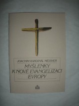 MYŠLENKY K NOVÉ EVANGELIZACI EVROPY (2)