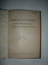 VĚROUČNÝ NÁSTIN KŘESŤANSKÉHO NÁBOŽENSTVÍ V DUCHU ČESKOBRATRSKÉ ZBOŽNOSTI