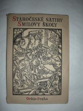 STAROČESKÉ SATIRY SMILOVY ŠKOLY