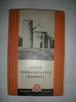 PRVNÍ POKRAČOVATELÉ KOSMOVI (2)