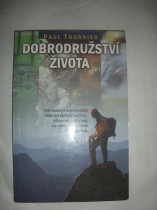 DOBRODRUŽSTVÍ ŽIVOTA