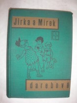 JIRKA A MÍREK DAREBOVÉ