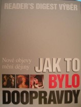 JAK TO BYLO DOOPRAVDY