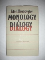 MONOLÓGY A DIALÓGY