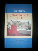 NÁVŠTĚVY JANA PAVLA II. U NÁS