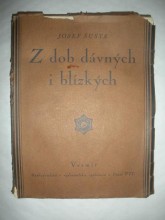 Z DOB DÁVNÝCH I BLÍZKÝCH