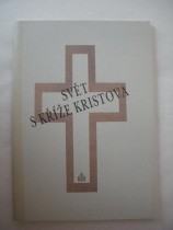 SVĚT S KŘÍŽE KRISTOVA