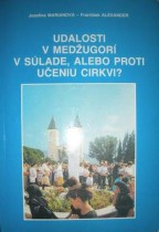 UDALOSTI V MEDŽUGORÍ V SÚLADE,ALEBO PROTI UČENIU CIRKVI?