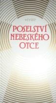 POSELSTVÍ NEBESKÉHO OTCE