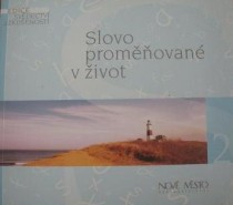 SLOVO PROMĚŇOVANÉ V ŽIVOT 2