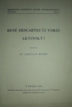 RENÉ DESCARTES ČI TOMÁŠ AKVINSKÝ?