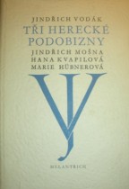 TŘI HERECKÉ PODOBIZNY