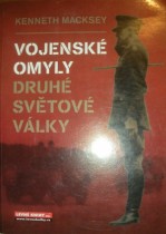 VOJENSKÉ OMYLY DRUHÉ SVĚTOVÉ VÁLKY