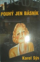 POUHÝ JEN BÁSNÍK