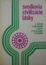 SVEDKOVIA CIVILIZÁCIE LÁSKY