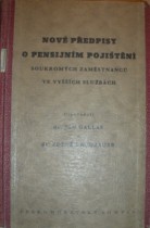 NOVÉ PŘEDPISY O PENSIJNÍM POJIŠTĚNÍ SOUKROMÝCH ZAMĚSTNANCŮ VE VYŠŠÍCH SLUŽBÁCH