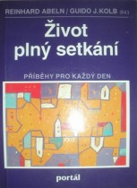 ŽIVOT PLNÝ SETKÁNÍ