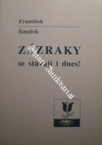 ZÁZRAKY SE STÁVAJÍ I DNES !