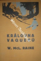 KRÁLOVNA VAQUERŮ