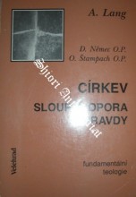 CÍRKEV - SLOUP A OPORA PRAVDY